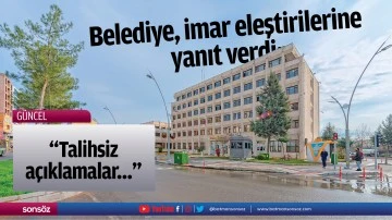Belediye, imar eleştirilerine yanıt verdi