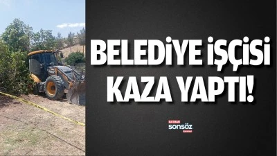 Belediye iş&ccedil;isi kaza yaptı!