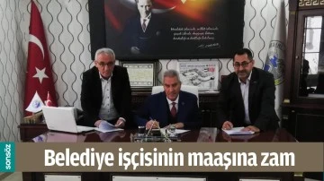 BELEDİYE İŞ&Ccedil;İSİNİN MAAŞINA ZAM
