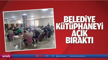 Belediye, k&uuml;t&uuml;phaneyi a&ccedil;ık bıraktı