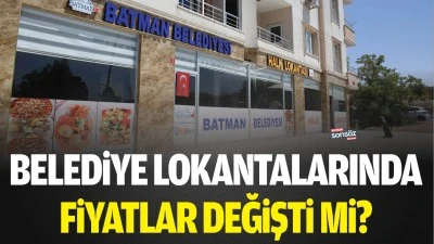 Belediye Lokantalarında  fiyatlar değişti mi?