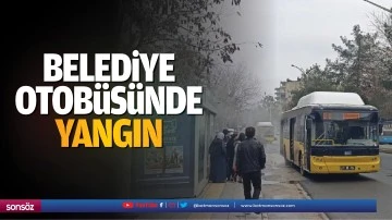 Belediye otob&uuml;s&uuml;nde yangın