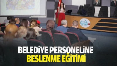 Belediye personeline beslenme eğitimi