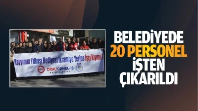 Belediyede 20 personel işten &ccedil;ıkarıldı