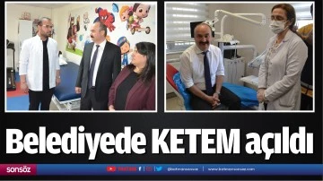 Belediyede KETEM a&ccedil;ıldı