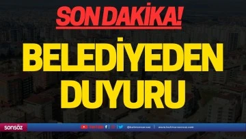 Belediyeden duyuru