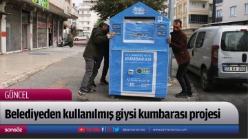 Belediyeden kullanılmış giysi kumbarası projesi