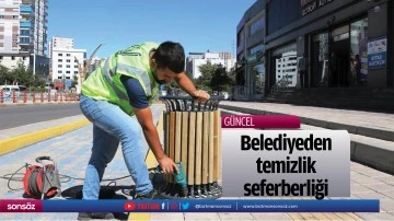 Belediyeden temizlik seferberliği