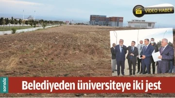 BELEDİYEDEN &Uuml;NİVERSİTEYE İKİ JEST