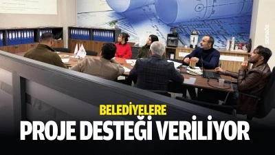 Belediyelere proje desteği veriliyor