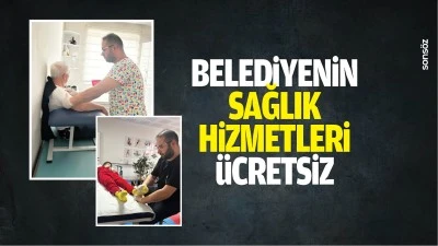 Belediyenin sağlık hizmetleri &uuml;cretsiz