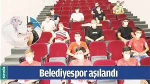BELEDİYESPOR AŞILANDI