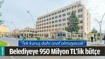 BELEDİYEYE 950 MİLYON TL&rsquo;LİK B&Uuml;T&Ccedil;E