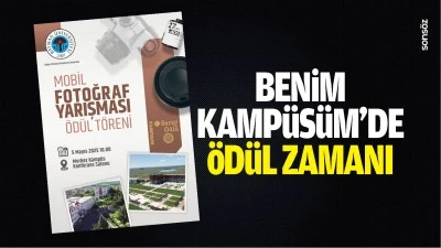 Benim Kamp&uuml;s&uuml;m&rsquo;de &ouml;d&uuml;l zamanı&hellip;