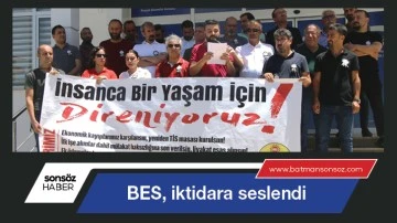 BES, iktidara seslendi