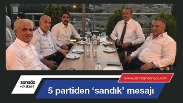 Beş partiden &lsquo;sandık&rsquo; mesajı