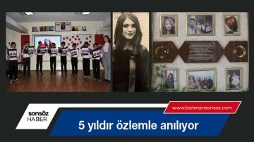 Beş yıldır &ouml;zlemle anılıyor