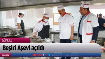 Beşiri Aşevi a&ccedil;ıldı