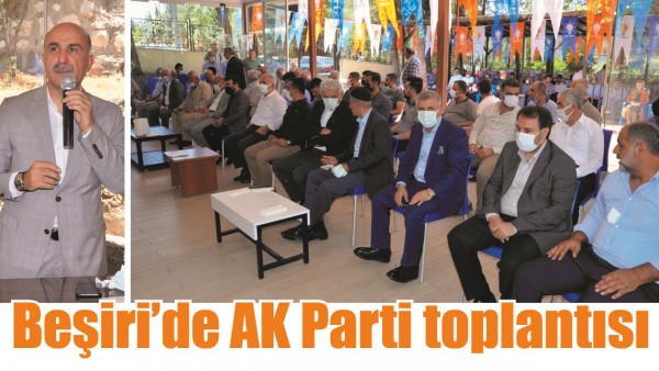 BEŞİRİ&rsquo;DE AK PARTİ TOPLANTISI