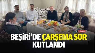 Beşiri&rsquo;de &Ccedil;arşema Sor kutlandı