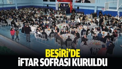 Beşiri&rsquo;de iftar sofrası kuruldu