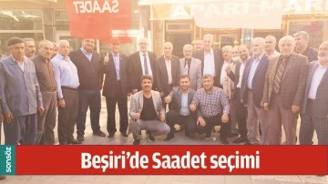 BEŞİRİ'DE SAADET SE&Ccedil;İMİ