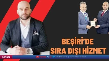 Beşiri&rsquo;de sıra dışı hizmet