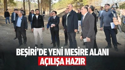 Beşiri&rsquo;de yeni mesire alanı a&ccedil;ılışa hazır