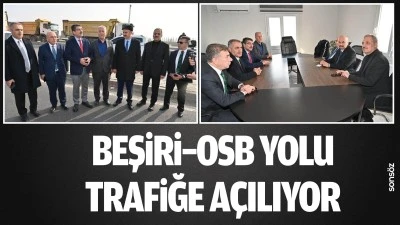 Beşiri&ndash;OSB yolu trafiğe a&ccedil;ılıyor