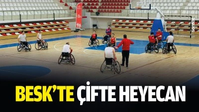BESK&rsquo;te &ccedil;ifte heyecan