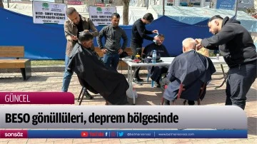 BESO g&ouml;n&uuml;ll&uuml;leri, deprem b&ouml;lgesinde