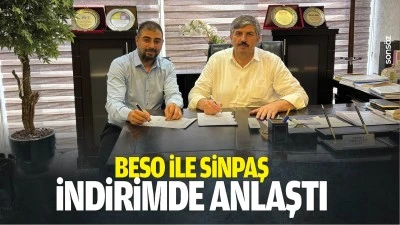 BESO ile SİNPAŞ, indirimde anlaştı