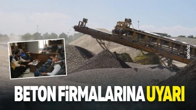 Beton firmalarına uyarı