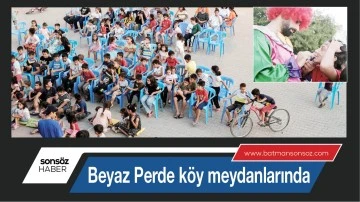 Beyaz Perde k&ouml;y meydanlarında