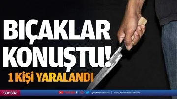 Bı&ccedil;aklar konuştu!