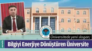 BİLGİYİ ENERJİYE D&Ouml;N&Uuml;ŞT&Uuml;REN &Uuml;NİVERSİTE