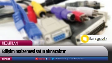 Bilişim malzemesi satın alınacaktır