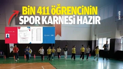 Bin 411 &ouml;ğrencinin spor karnesi hazır