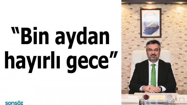 &ldquo;Bin aydan hayırlı gece&rdquo;
