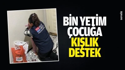 Bin yetim &ccedil;ocuğa kışlık destek