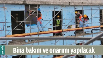 BİNA BAKIM VE ONARIMI YAPILACAK
