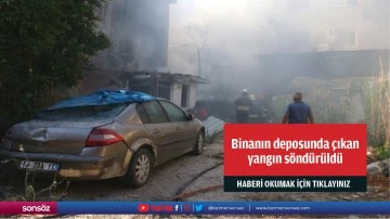 Binanın deposunda &ccedil;ıkan yangın s&ouml;nd&uuml;r&uuml;ld&uuml;