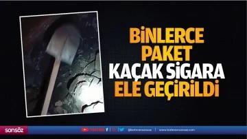 Binlerce paket ka&ccedil;ak sigara ele ge&ccedil;irildi