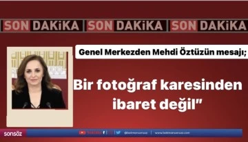 Bir fotoğraf karesinden ibaret değil&rdquo;