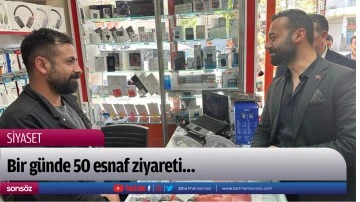 Bir g&uuml;nde 50 esnaf ziyareti&hellip;