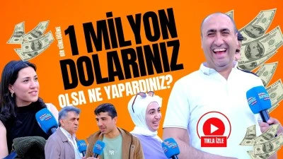 Bir g&uuml;nl&uuml;ğ&uuml;ne 1 milyon dolarınız olsa ne yapardınız?