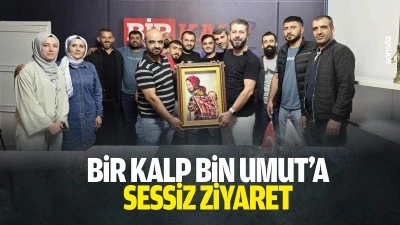 Bir Kalp Bin Umut&rsquo;a sessiz ziyaret