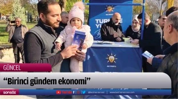 &ldquo;Birinci g&uuml;ndem ekonomi&rdquo;