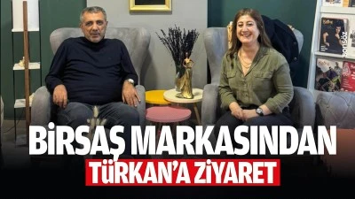 Birsaş markasından T&uuml;rkan&rsquo;a ziyaret