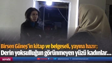 Birsen G&uuml;neş&rsquo;in kitap ve belgeseli, yayına hazır